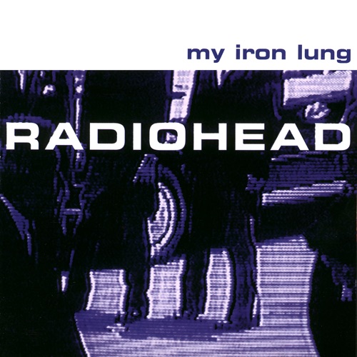 My Iron Lung – EP – Radiohead-无损音乐下载