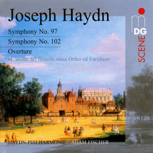Joseph Haydn： Symphonies No. 97 & 102 – sterreichisch-Ungarische & Haydn Philharmonie & Adam Fischer, conductor – 弗朗茨·约瑟夫·海顿／Franz Joseph Haydn[FLAC 分轨]-无损音乐下载