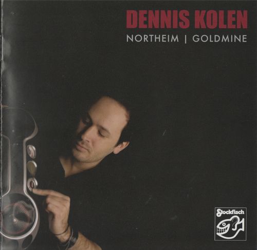 老虎鱼 Dennis Kolen 《Northeim Goldmine诺泰姆.金矿 》DSD - Dennis Kolen-无损音乐下载