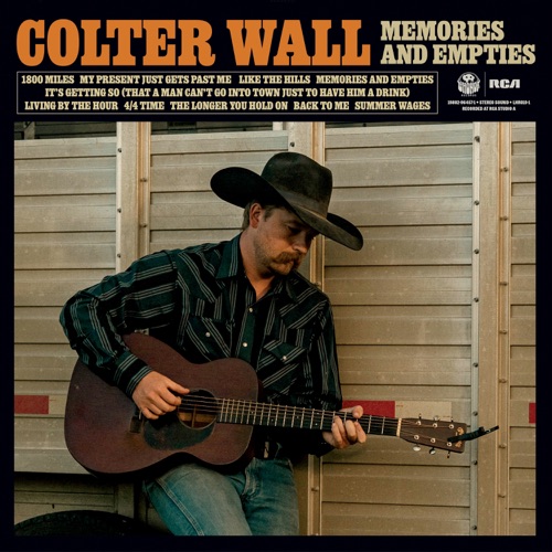 Memories and Empties – Colter Wall-无损音乐下载