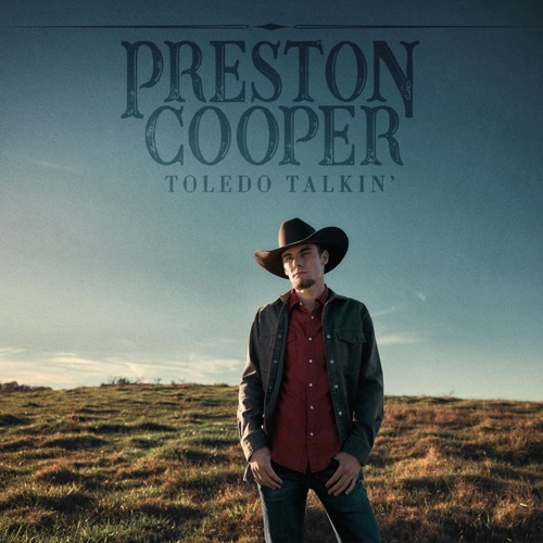 Toledo Talkin’ – Preston Cooper-无损音乐下载