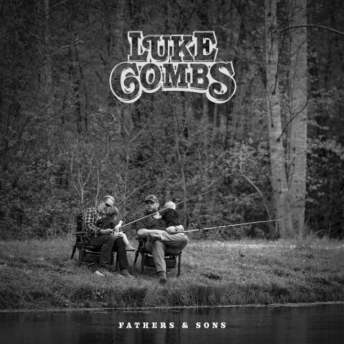 Fathers & Sons – Luke Combs-无损音乐下载