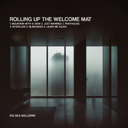 Rolling Up the Welcome Mat – EP – Kelsea Ballerini-无损音乐下载