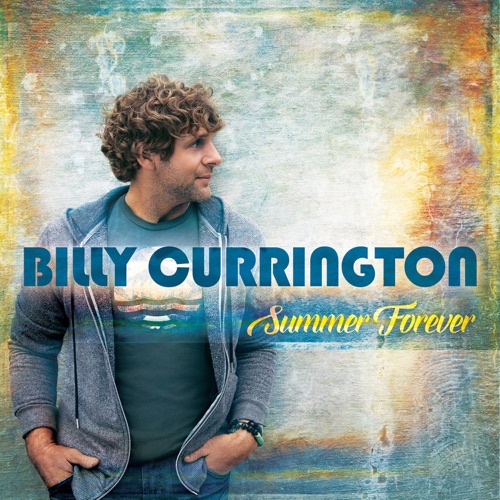 Summer Forever – Billy Currington-无损音乐下载