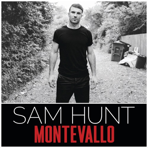 Montevallo – Sam Hunt-无损音乐下载