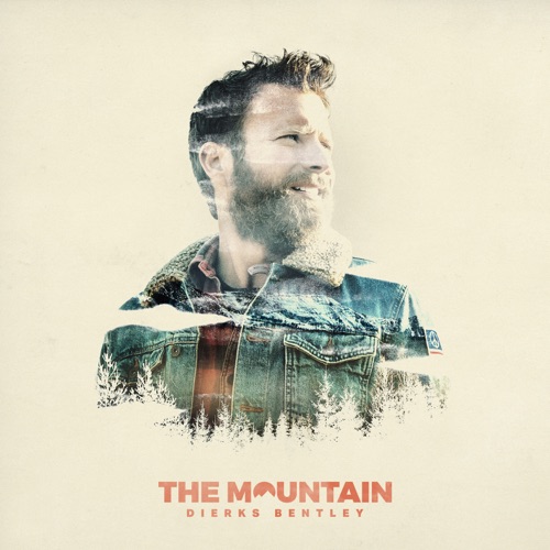 The Mountain – Dierks Bentley-无损音乐下载