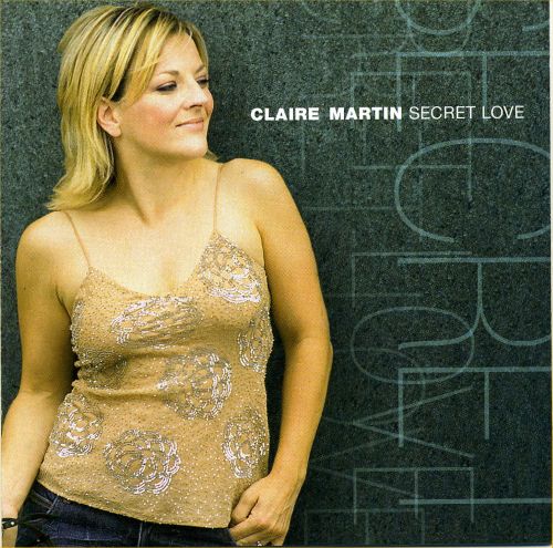 【LINN】发烧爵士女声 克莱尔·马丁Claire Martin《Secret Love》 - Claire Martin-无损音乐下载