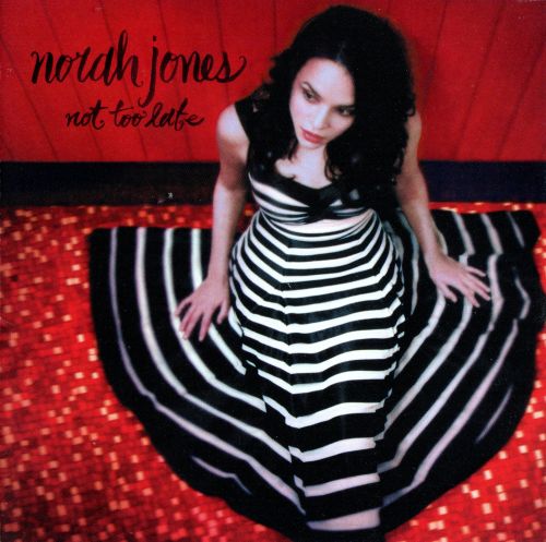 诺拉·琼斯Norah Jones - Not Too Late (Analogue Productions 2012) - Norah Jones-无损音乐下载