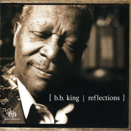 B.B. King - Reflections - B.B. King-无损音乐下载