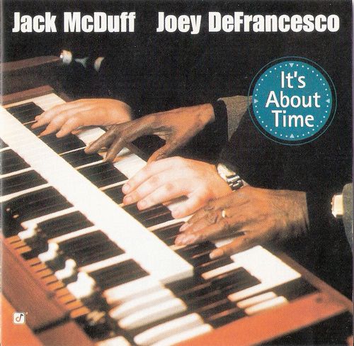 Jazz - It's About Time   协和爵士 - Jack McDuff - Joey DeFrancesco-无损音乐下载