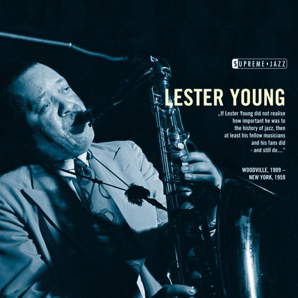 Lester Young - Supreme Lester Young - Supreme Jazz  DSD - Lester Young-无损音乐下载
