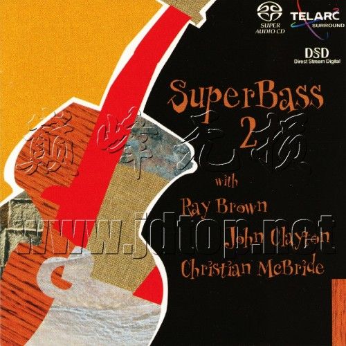 Ray Brown, John Clayton, Christian McBride - SuperBass 2 - Ray Brown, John Clayton, Christian McBride-无损音乐下载