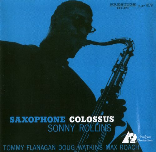 Sonny Rollins - Saxophone Colossus - Sonny Rollins-无损音乐下载
