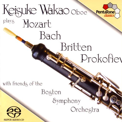 BACH & MOZART & BRITTEN & PROKOFIEV：Oboe Music – Malcolm Lowe – 若尾圭介／Keisuke Wakao[FLAC 分轨]-无损音乐下载