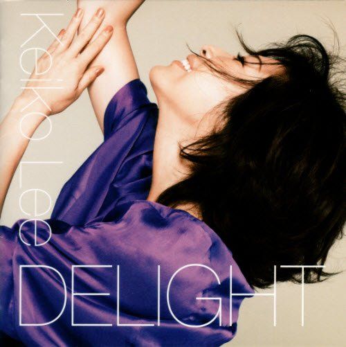 爵士女伶 Keiko Lee 李惠子《Delight-欢沁》 - Keiko Lee-无损音乐下载