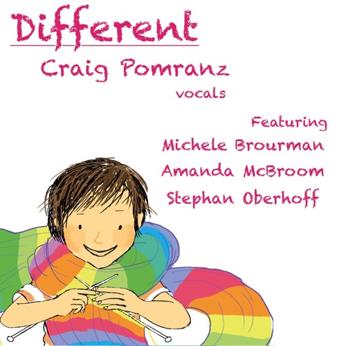Different (feat. Michele Brourman, Stephan Oberhoff & Amanda McBroom) – Single – Craig Pomranz-Hires Audio - 无损音乐下载