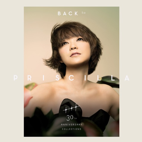 Back To Priscilla 30th Anniversary Collections - 陈慧娴-Hires Audio - 无损音乐下载