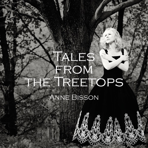 Tales from the Treetops (Deluxe Edition) – Anne Bisson-Hires Audio - 无损音乐下载