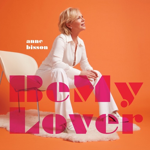 Be My Lover – Anne Bisson-Hires Audio - 无损音乐下载