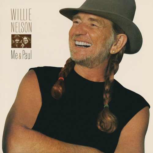 Me and Paul - Willie Nelson-Hires Audio - 无损音乐下载