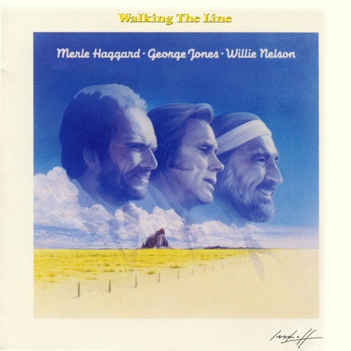 Walking the Line - Willie Nelson, Merle Haggard & 乔治·琼斯-Hires Audio - 无损音乐下载