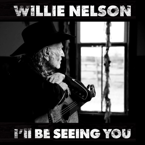 I'll Be Seeing You - Single - Willie Nelson-Hires Audio - 无损音乐下载