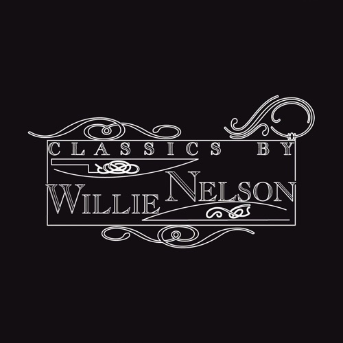 Classics By Willie Nelson – Willie Nelson-Hires Audio - 无损音乐下载