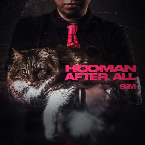 HOOMAN AFTER ALL – SiM-Hires Audio - 无损音乐下载