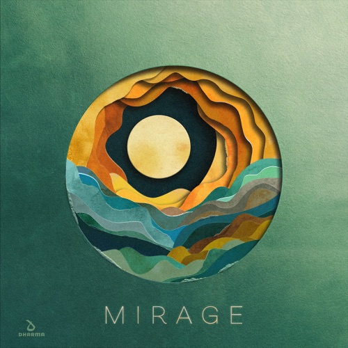 Mirage - KSHMR, Ampermut, Gobi Desert Collective & TEJA-Hires Audio - 无损音乐下载
