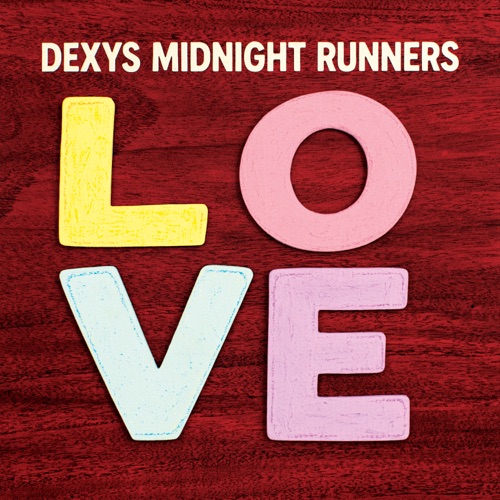 LOVE - Dexys Midnight Runners-Hires Audio - 无损音乐下载