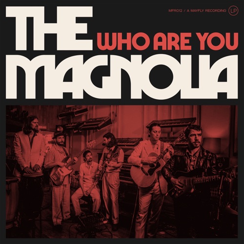 Who Are You - The Magnolia-Hires Audio - 无损音乐下载