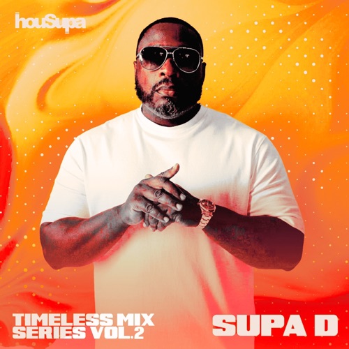 Timeless Mix Series, Vol. 2 (DJ Mix) - DJ Supa D-Hires Audio - 无损音乐下载