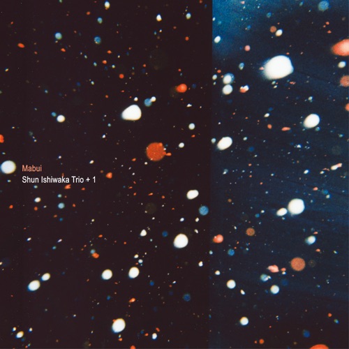 Mabui (feat. Yusei Takahashi, Marty Holoubek & Tomoaki Baba) - Shun Ishiwaka-Hires Audio - 无损音乐下载