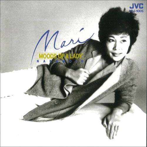 Moods of a Lady – Mari Nakamoto-Hires Audio - 无损音乐下载