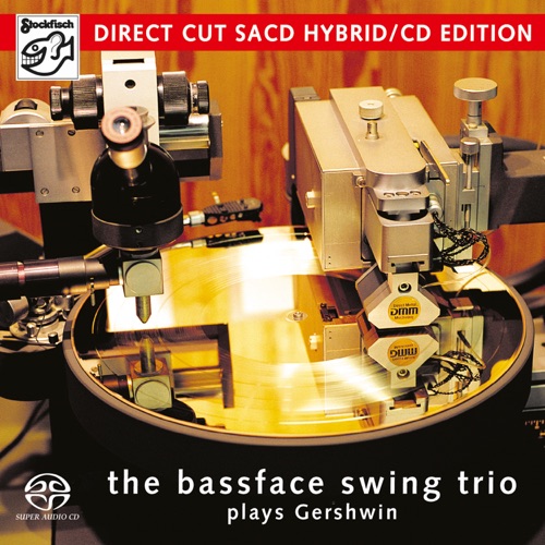 Plays Gershwin 贝斯脸摇摆三重奏向格什温致敬 – The Bassface Swing Trio-Hires Audio - 无损音乐下载