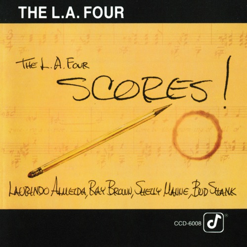 The L.A. Four Scores! (Live At Concord Boulevard Park, Concord, CA) - The L.A. Four-Hires Audio - 无损音乐下载